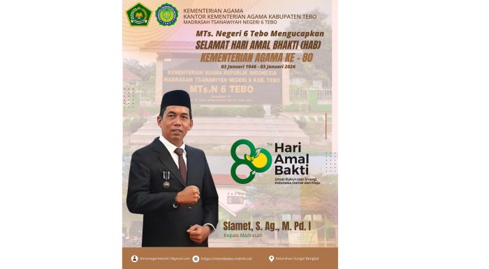Hari Amal Bhakti Kemenag ke-80, Keluarga Besar MTsN 6 Tebo Sampaikan Ucapan Selamat