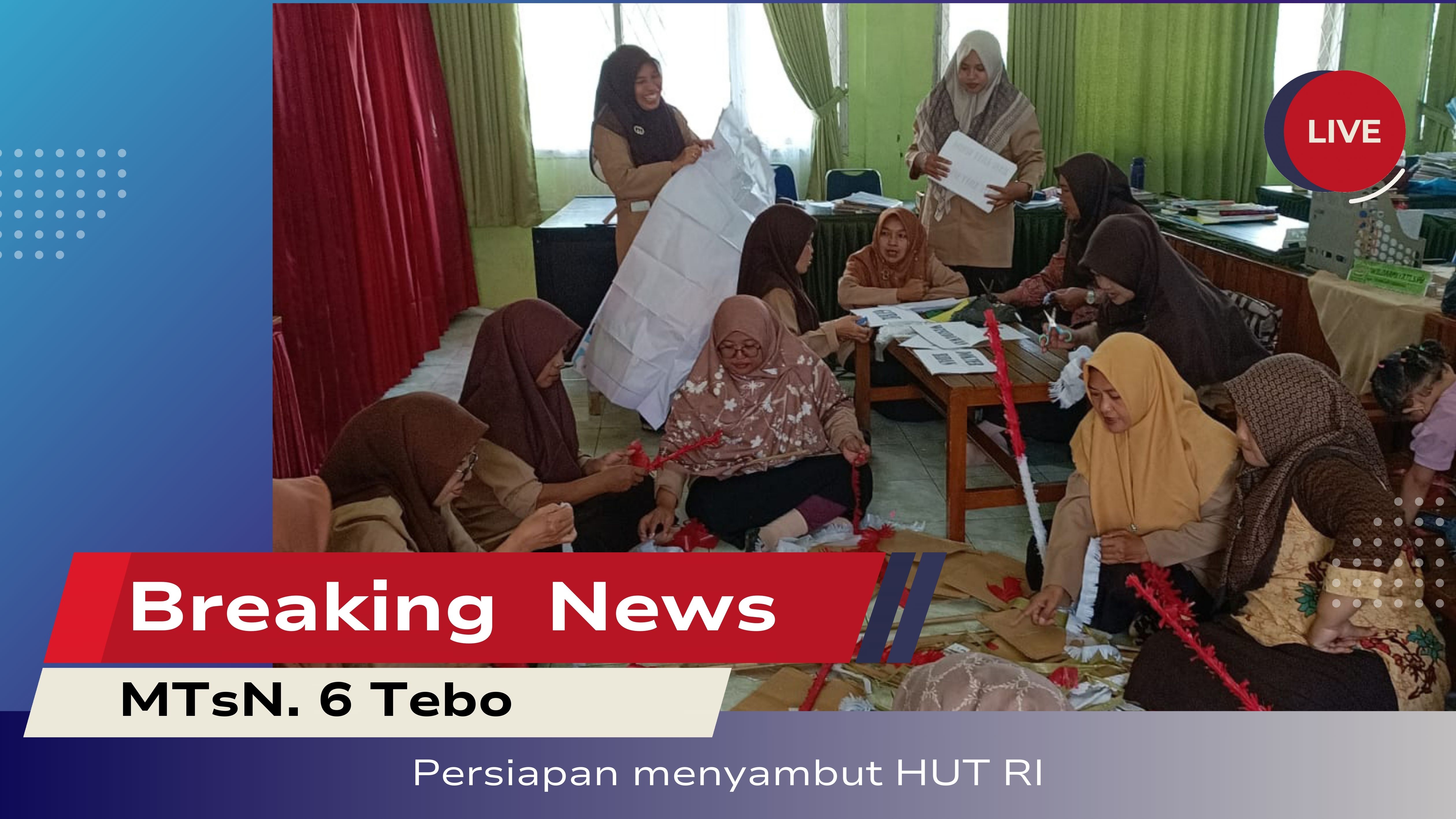 Kesibukan Personil MTsN 6 Tebo Jelang HUT RI ke-80 Tunjukkan Semangat Nasionalisme